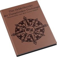 DSA - Das Heldenbrevier der Dampfenden Dschungel von Ulisses Medien und Spiel Distribution GmbH