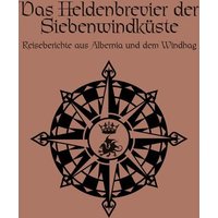 DSA - Das Heldenbrevier der Siebenwindküste von Ulisses Medien und Spiel Distribution GmbH