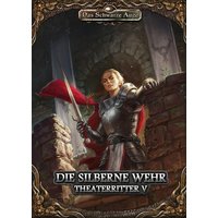 Theaterritter 5: Die silberne Wehr von Ulisses Medien und Spiel Distribution GmbH