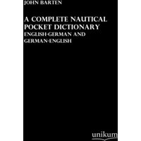 A complete Nautical Pocket Dictionary von Unikum