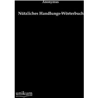 Nützliches Handlungs-Wörterbuch von Unikum