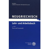 Neugriechisch. Lehr- und Arbeitsbuch von Universitätsverlag Winter GmbH Heidelberg