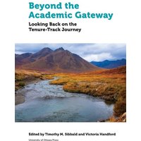 Beyond the Academic Gateway von University Of Ottawa Press