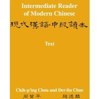 Intermediate Reader of Modern Chinese von University Presses