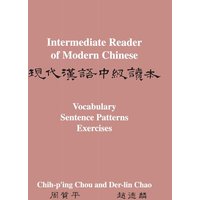 Intermediate Reader of Modern Chinese von University Presses