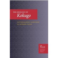 The Ideology of Kokugo von University of Hawai'i Press