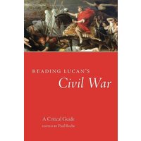 Reading Lucan's Civil War von University Of Oklahoma Press