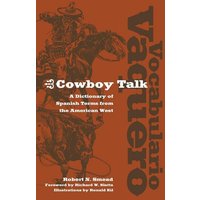 Vocabulario Vaquero/Cowboy Talk von University Of Oklahoma Press