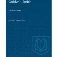 Goldwin Smith von University of Toronto Press