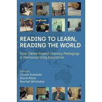 Reading to Learn Reading the World von University of Toronto Press