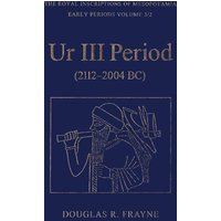 Ur III Period (2112-2004 Bc) von University of Toronto Press