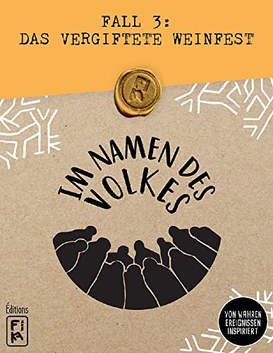 FIKA Editions, Im Namen des Volkes – Fall 3: Das vergiftete Weinfest, Familienspiel, Deduktionsspiel, 2-12 Spieler, Ab 12+ Jahren, 45 Minuten, Deutsch von Asmodee