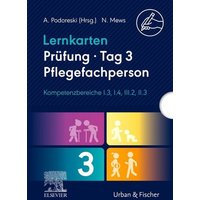 Lernkarten Prüfung - Tag 3, Pflegefachperson, Kompetenzbereiche I.3, I.4, III.2, II.3 von Urban & Fischer Verlag