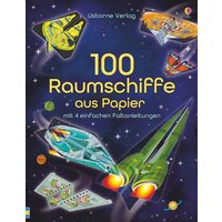 100 Raumschiffe aus Papier von Usborne Publishing