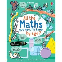 All the Maths You Need to Know by Age 7 von Usborne