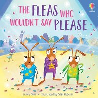 The Fleas who Wouldn't Say Please von Usborne