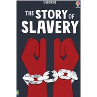 The Story of Slavery von Usborne