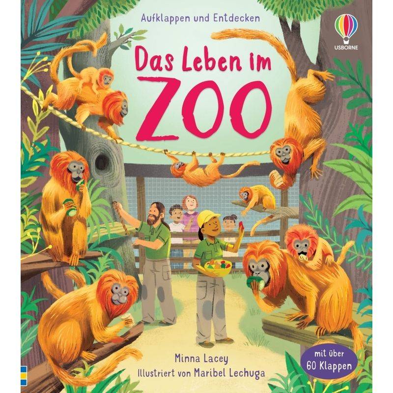 Aufklappen und Entdecken: Das Leben im Zoo von Usborne Verlag