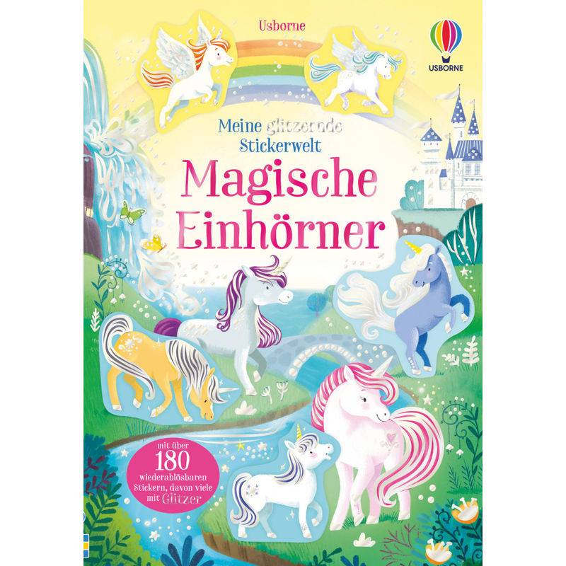 Meine glitzernde Stickerwelt: Magische Einhörner von Usborne Verlag