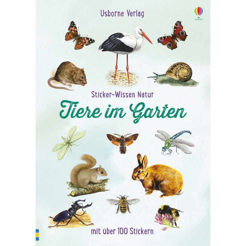 Sticker-Wissen Natur: Tiere im Garten von Usborne Verlag