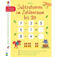 Mein Lernspaß-Übungsblock: Subtrahieren im Zahlenraum bis 20 von Usborne