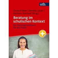 Beratung im schulischen Kontext von Utb GmbH