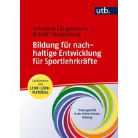 Bildung für nachhaltige Entwicklung für Sportlehrkräfte von Utb GmbH