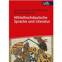 Mittelhochdeutsche Sprache und Literatur von Utb GmbH