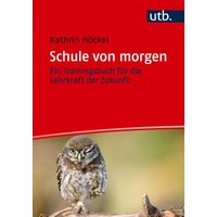 Schule von morgen von Utb GmbH