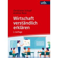 Wirtschaft verständlich erklären von Utb GmbH