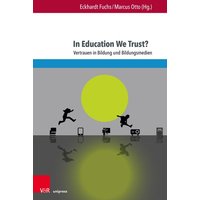 In Education We Trust? von V&R Unipress