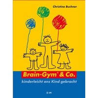 Brain-Gym und Co.: kinderleicht ans Kind gebracht von Vak