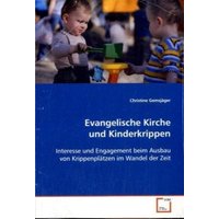 Gemsjäger Christine: Evangelische Kirche und Kinderkrippen von VDM