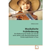 Lercher, S: Musikalische Frühförderung von VDM