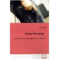 Maaß, I: School Shooting - von VDM