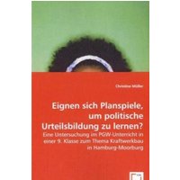 Müller, C: Eignen sich Planspiele, um politische Urteilsbild von VDM