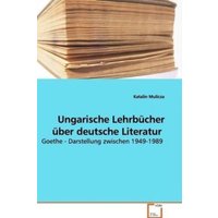 Mulicza, K: Ungarische Lehrbücher über deutsche Literatur von VDM