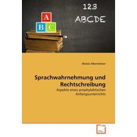 Obersteiner, A: Sprachwahrnehmung und Rechtschreibung von VDM