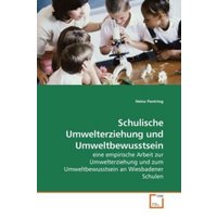 Pantring, H: Schulische Umwelterziehung und Umweltbewusstsei von VDM