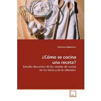 Salzlechner, C: ¿Cómo se cocina una receta? von VDM