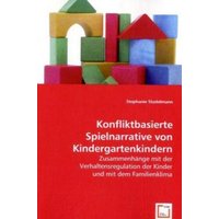 Stadelmann, S: Konfliktbasierte Spielnarrative von Kindergar von VDM