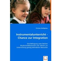 Weißgärber, C: Instrumentalunterricht - Chance zur Integrati von VDM