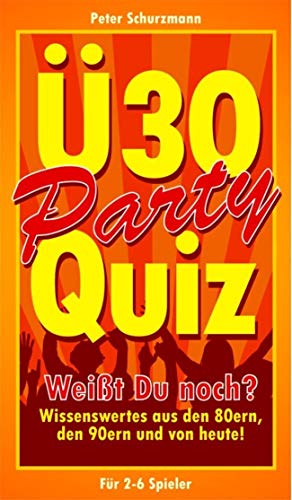 Ü30 Party Quiz: Wissenswertes aus den 80ern, den 90ern und von Heute! Ü30 Party Quiz: Wissenswertes aus den 80ern, den 90ern und von Heute! von VEDES Großhandel GmbH - Ware