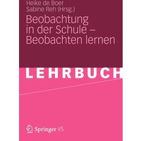 Beobachtung in der Schule – Beobachten lernen von VS Verlag für Sozialwissenschaften