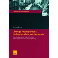 Change Management pädagogischer Institutionen von VS Verlag für Sozialwissenschaften