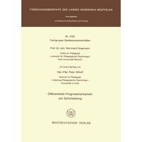 Differentielle Prognostizierbarkeit von Schulleistung von VS Verlag für Sozialwissenschaften