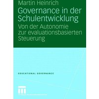 Governance in der Schulentwicklung von VS Verlag für Sozialwissenschaften