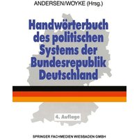 Handwörterbuch des politischen Systems der Bundesrepublik Deutschland von VS Verlag für Sozialwissenschaften