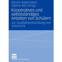 Kooperatives und selbständiges Arbeiten von Schülern von VS Verlag für Sozialwissenschaften