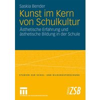 Kunst im Kern von Schulkultur von VS Verlag für Sozialwissenschaften